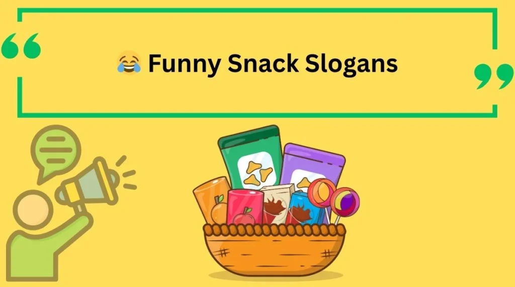 Funny Snack Slogans