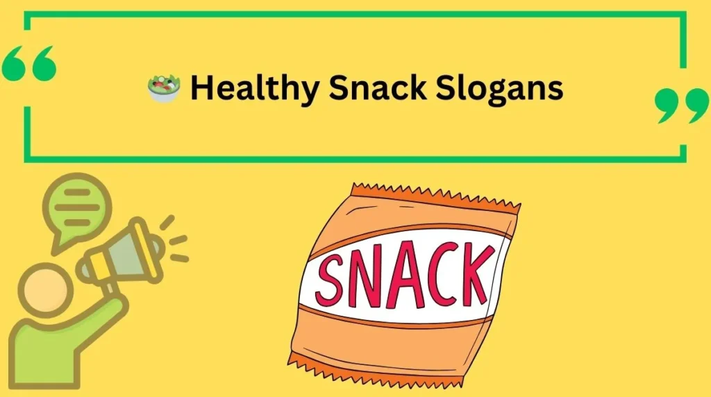 Healthy Snack Slogans