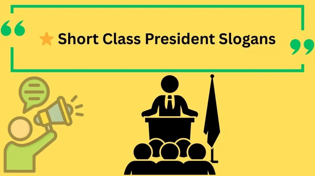 Short Class President Slogans