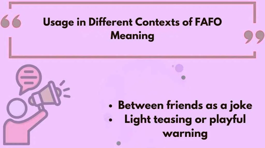 Usage in Different Contexts of FAFO Meaning