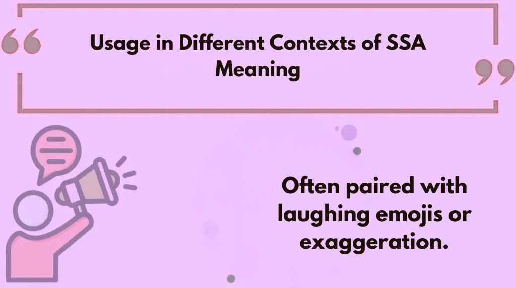 Usage in Different Contexts of SSA Meaning