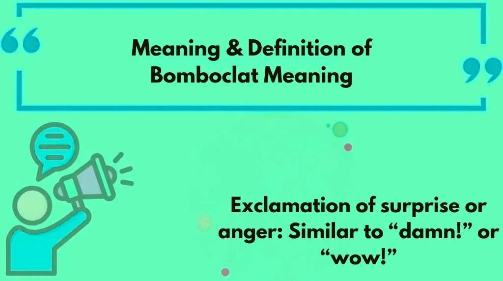 Meaning & Definition of Bomboclat Meaning