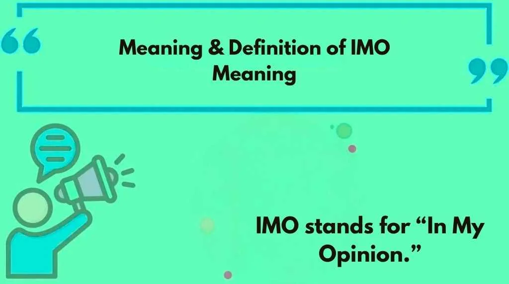 Meaning & Definition of IMO Meaning