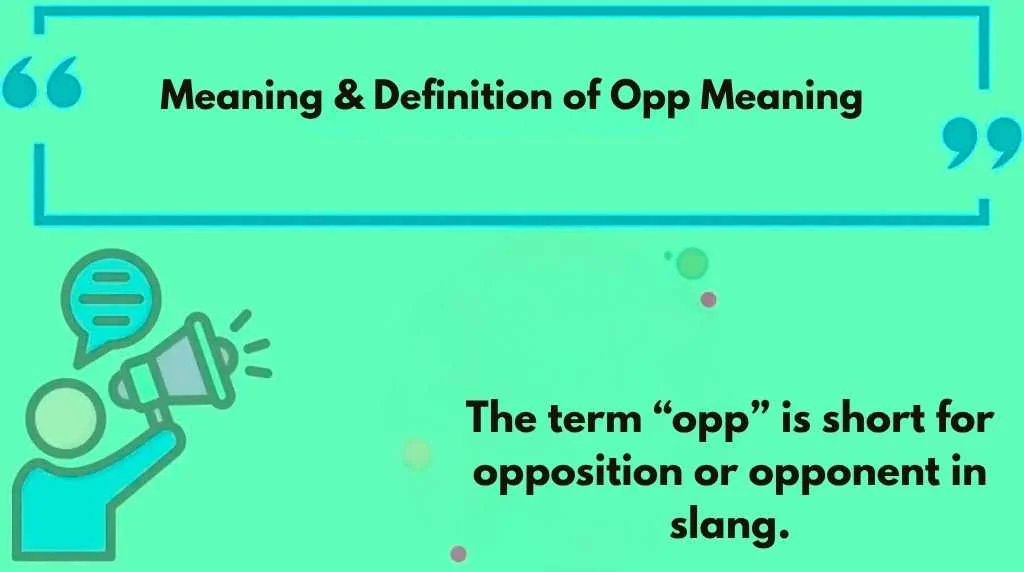 Meaning & Definition of Opp Meaning