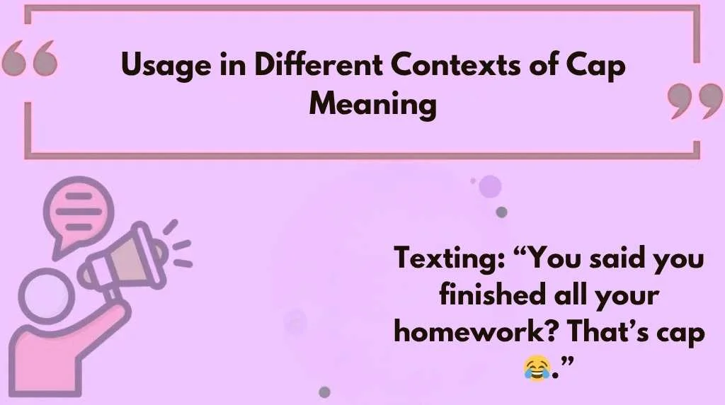 Usage in Different Contexts of Cap Meaning