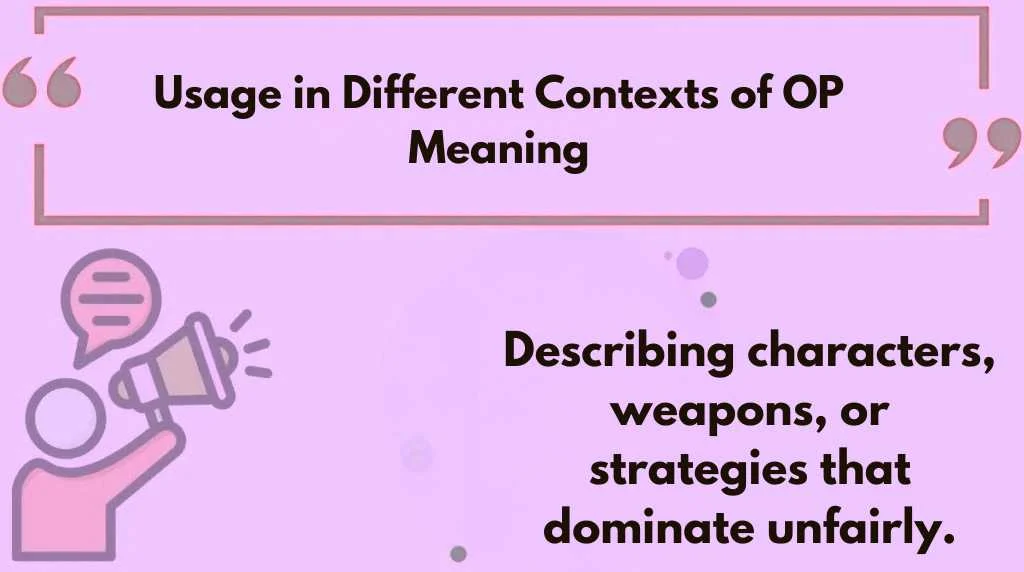 Usage in Different Contexts of OP Meaning