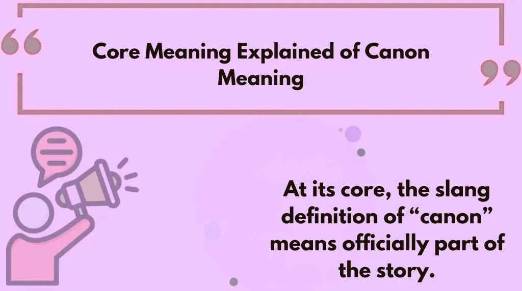 Core Meaning Explained of Canon Meaning