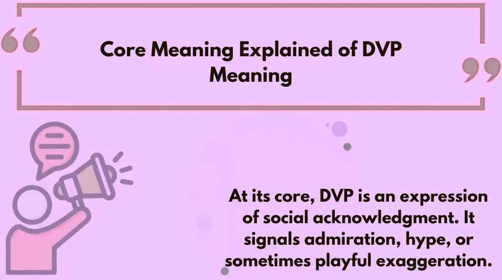 Core Meaning Explained of DVP Meaning