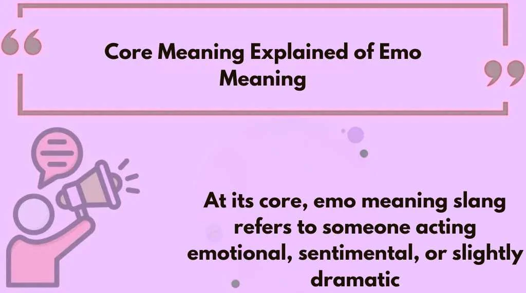 Core Meaning Explained of Emo Meaning
