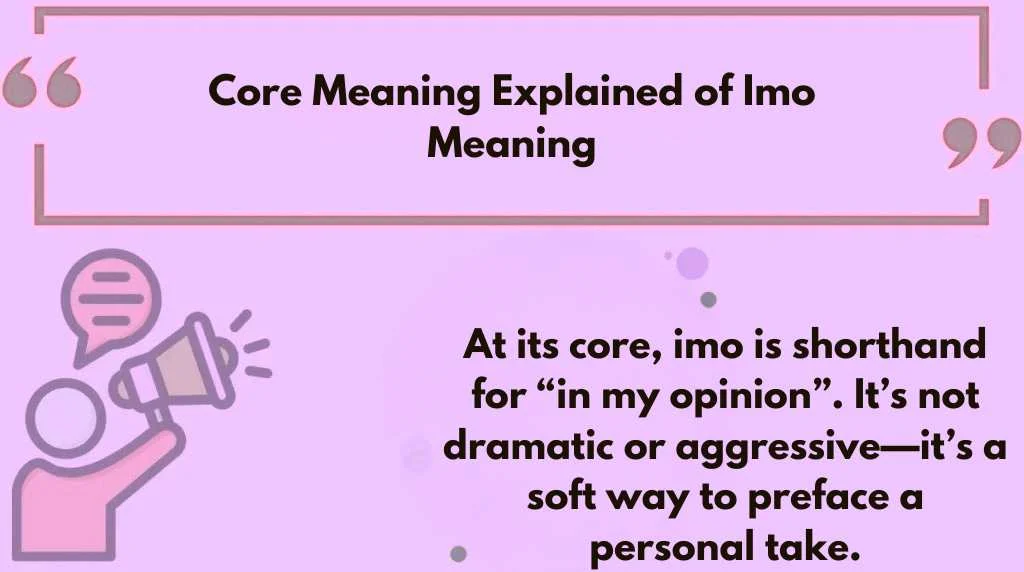 Core Meaning Explained of Imo Meaning