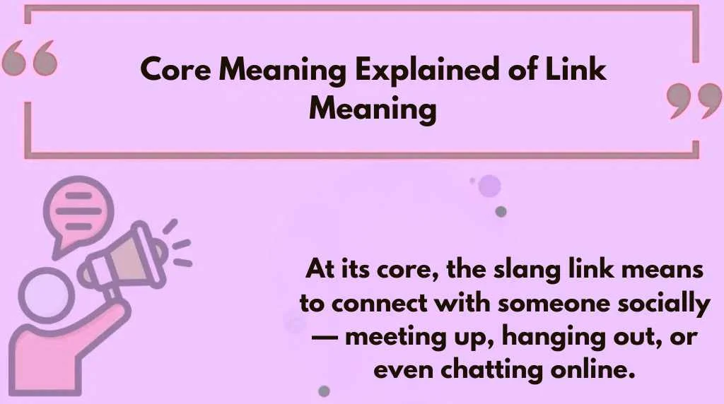 Core Meaning Explained of Link Meaning