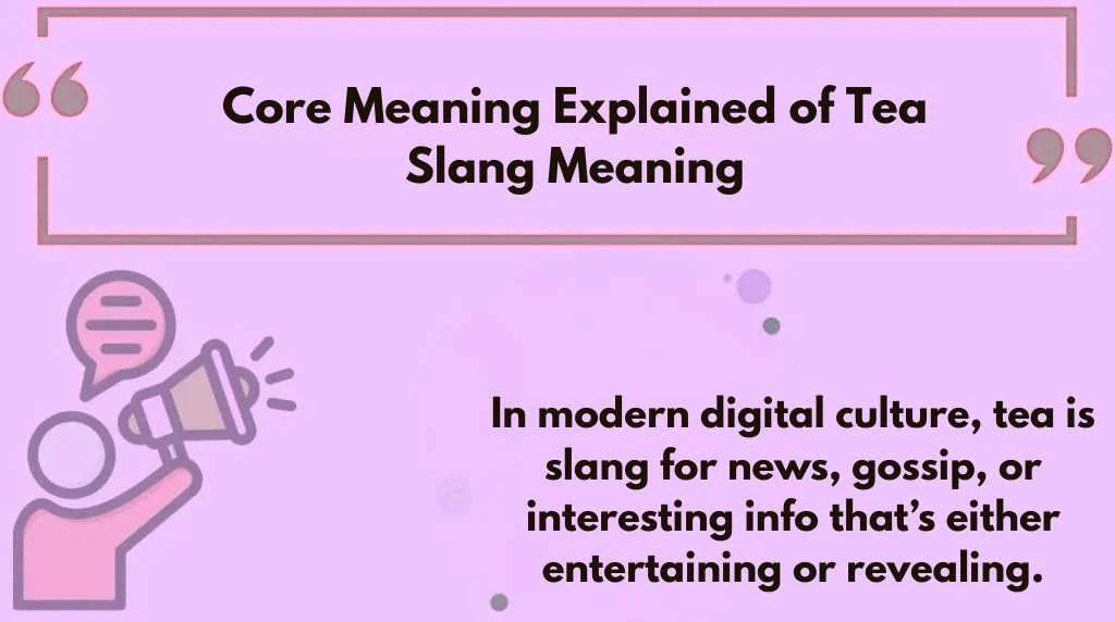 Core Meaning Explained of Tea Slang Meaning