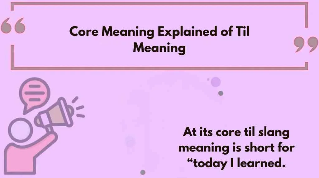 Core Meaning Explained of Til Meaning