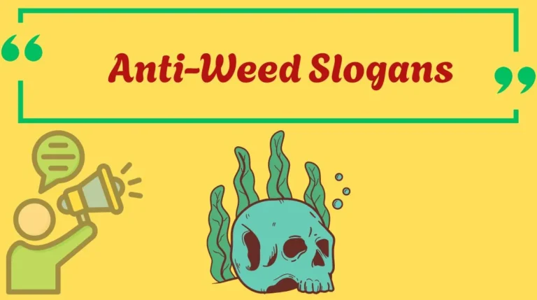 Anti-Weed Slogans