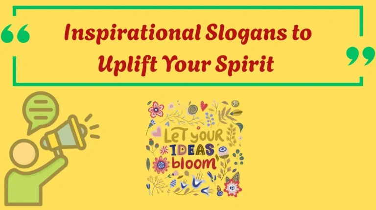 Inspirational Slogans to Uplift Your Spirit