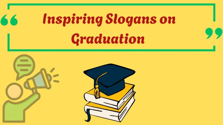Inspiring Slogans on Graduation