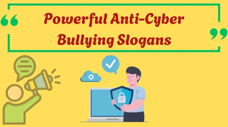 Powerful Anti-Cyber Bullying Slogans