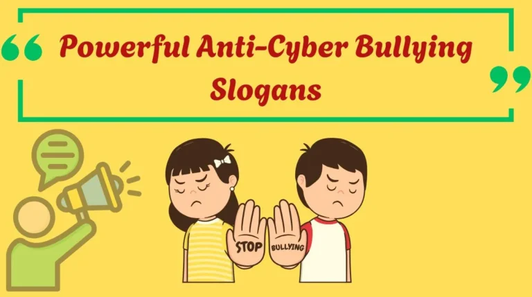 Powerful Anti-Cyber Bullying Slogans