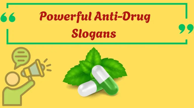 Powerful Anti-Drug Slogans