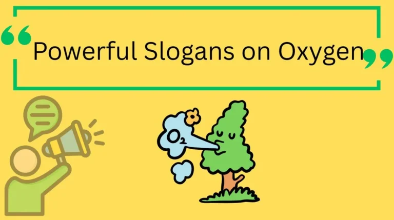 Powerful Slogans on Oxygen