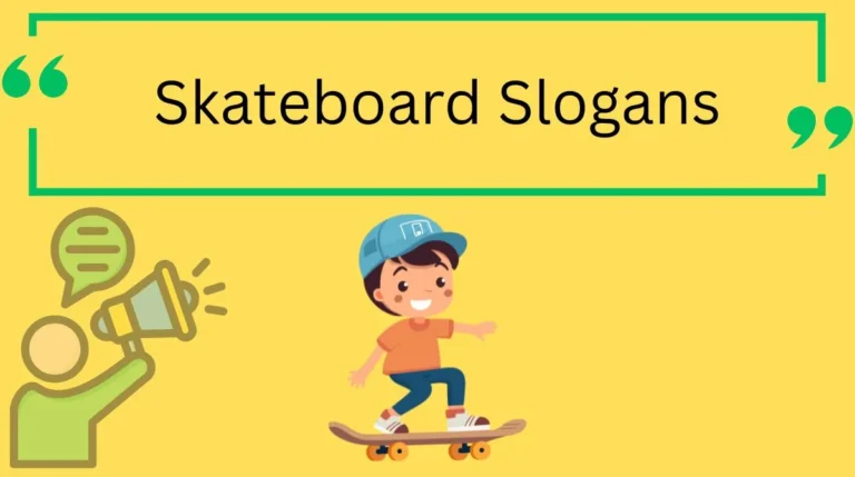 Skateboard Slogans