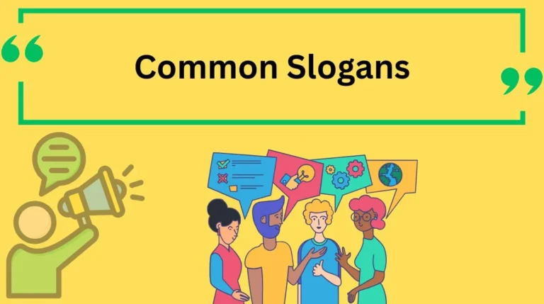 Common Slogans