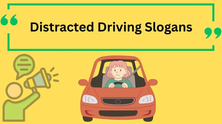Distracted Driving Slogans