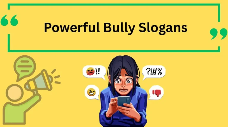 Powerful Bully Slogans