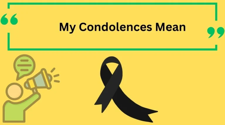 My Condolences Mean