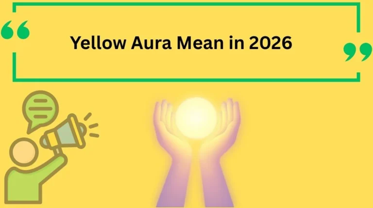 Yellow Aura Mean in 2026
