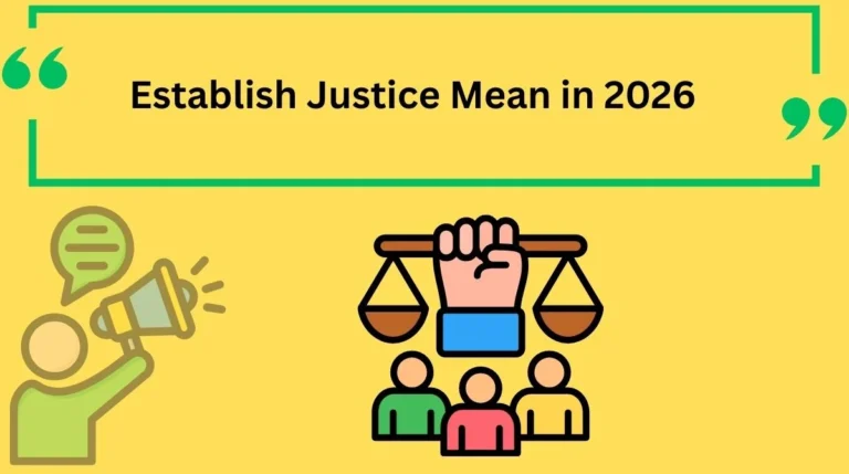 Establish Justice Mean in 2026