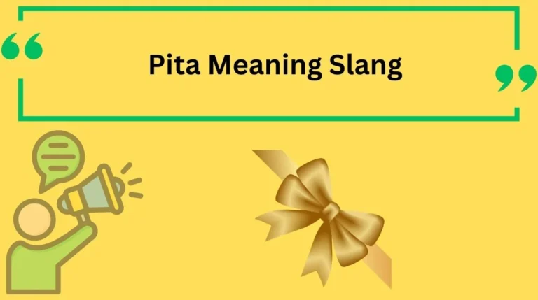 Pita Meaning Slang
