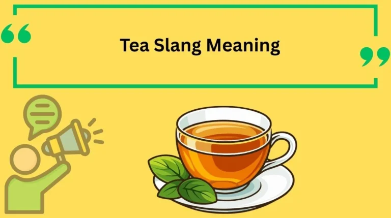 Tea Slang Meaning